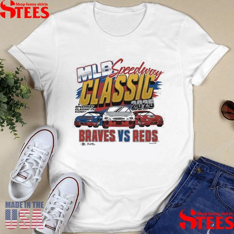 Cincinnati Reds Vs. Atlanta Braves 2025 Mlb Speedway Classic Tri-blend Shirts