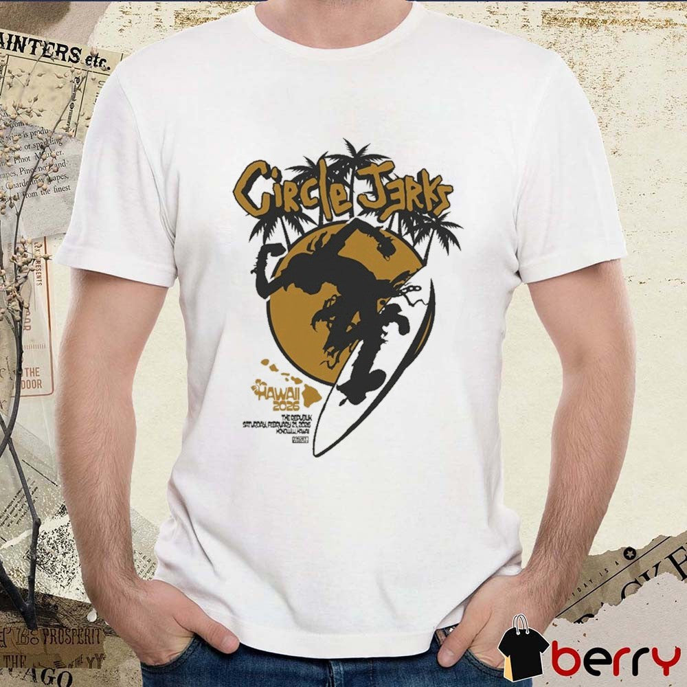 Circle Jerks Live Concert Saturday, February 21, 2026 The Republik in Honolulu, Hawaii t-shirt