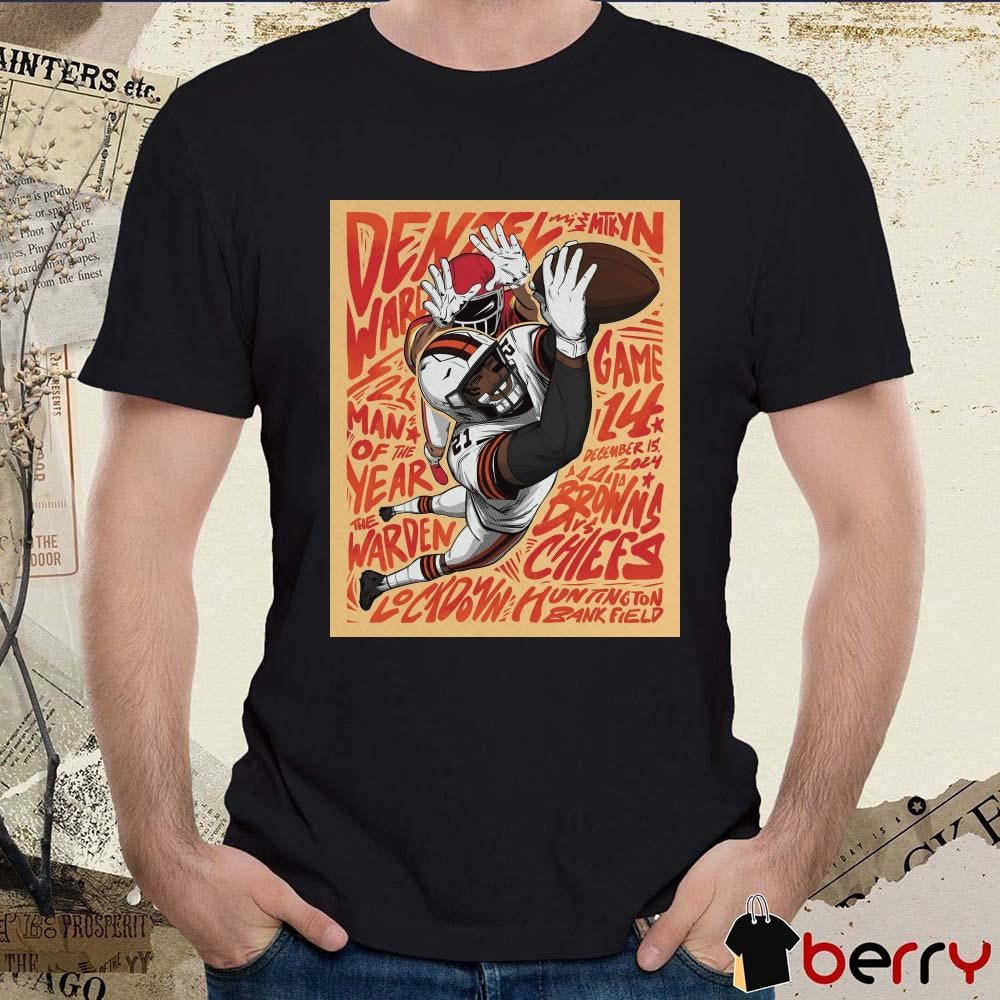Cleveland Browns Denzel Ward 21 Man Of The Year Week 15 Game 14 Dec 15 2024 Brown Vs Chiefs Poster t-shirt