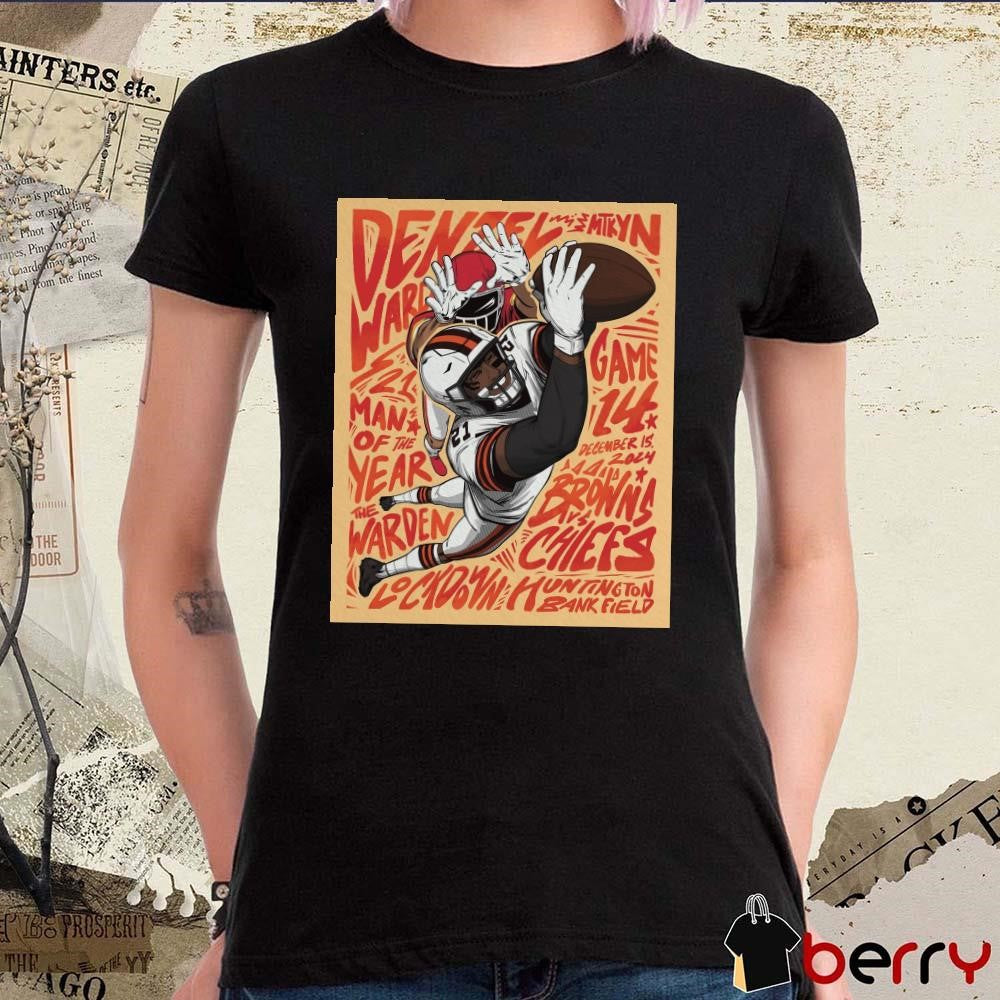 Cleveland Browns Denzel Ward 21 Man Of The Year Week 15 Game 14 Dec 15 2024 Brown Vs Chiefs Poster t-shirt