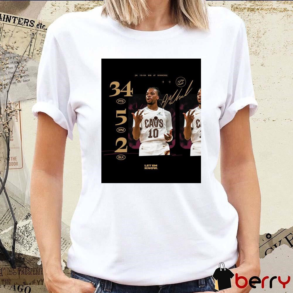 Cleveland Cavaliers Darius Garland 34 PTS 5 3PM 2 BLK Signature Let Em Know Poster t-shirt
