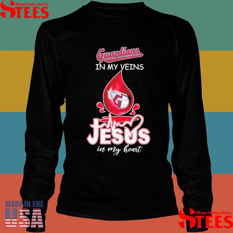 Cleveland Guardians In My Veins Jesus In My Heart Shirts