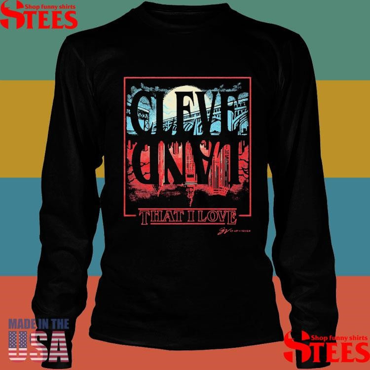 Cleveland Upside Down That I Love Shirts