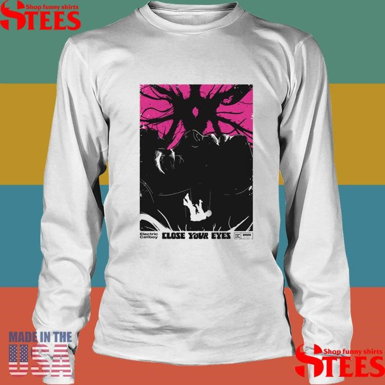 Close Your Eyes Electric Callboy Shirts