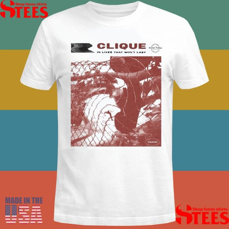 Closed Casket Activities Clique In Lives That Won’t Last Shirts