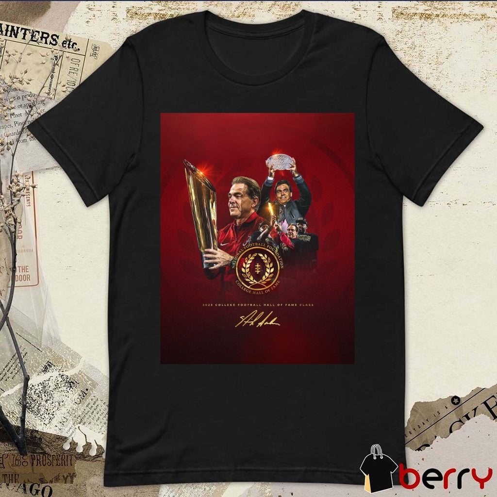 Coach Nick Saban 2025 College Football Hall of Fame Signature Poster t-shirt