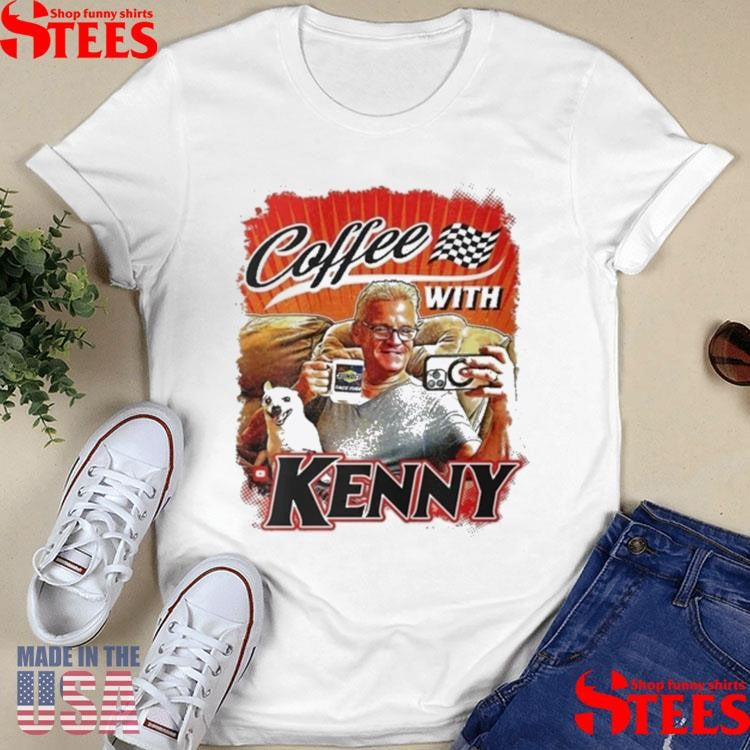 Coffee With Kenny T-shirt