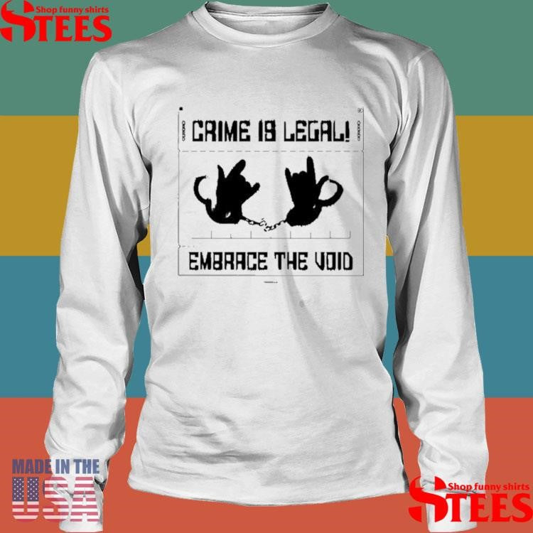 Coffeezilla Crime Is Legal Embrace The Void T-shirt