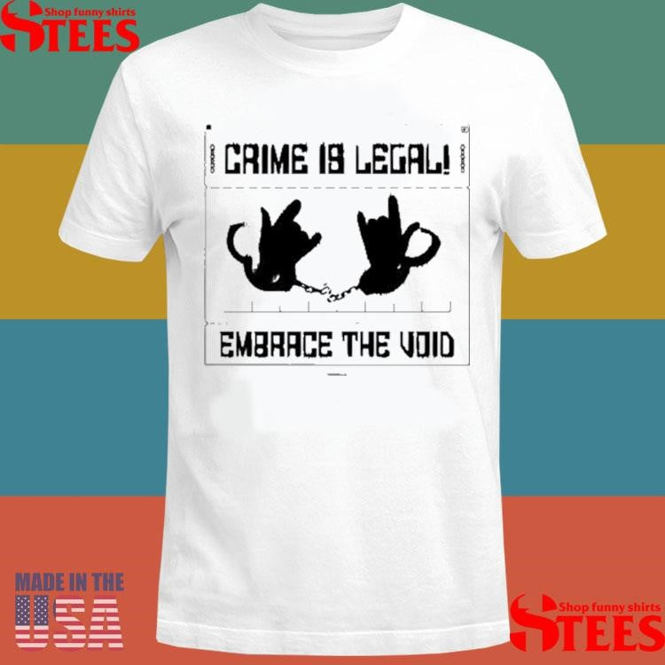 Coffeezilla Crime Is Legal Embrace The Void T-shirt