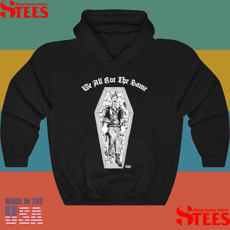 Coffin We All Rot The Same T-shirt