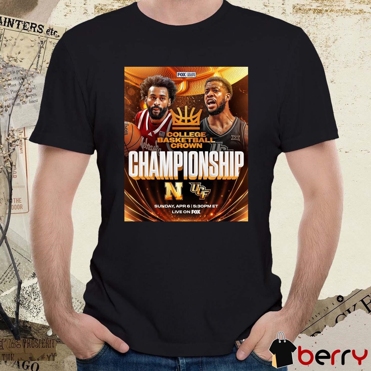 College Basketball Crown Championship Nebraska Cornhuskers men’s basketball vs UCF Knights April 6 2025 FOX t-shirt