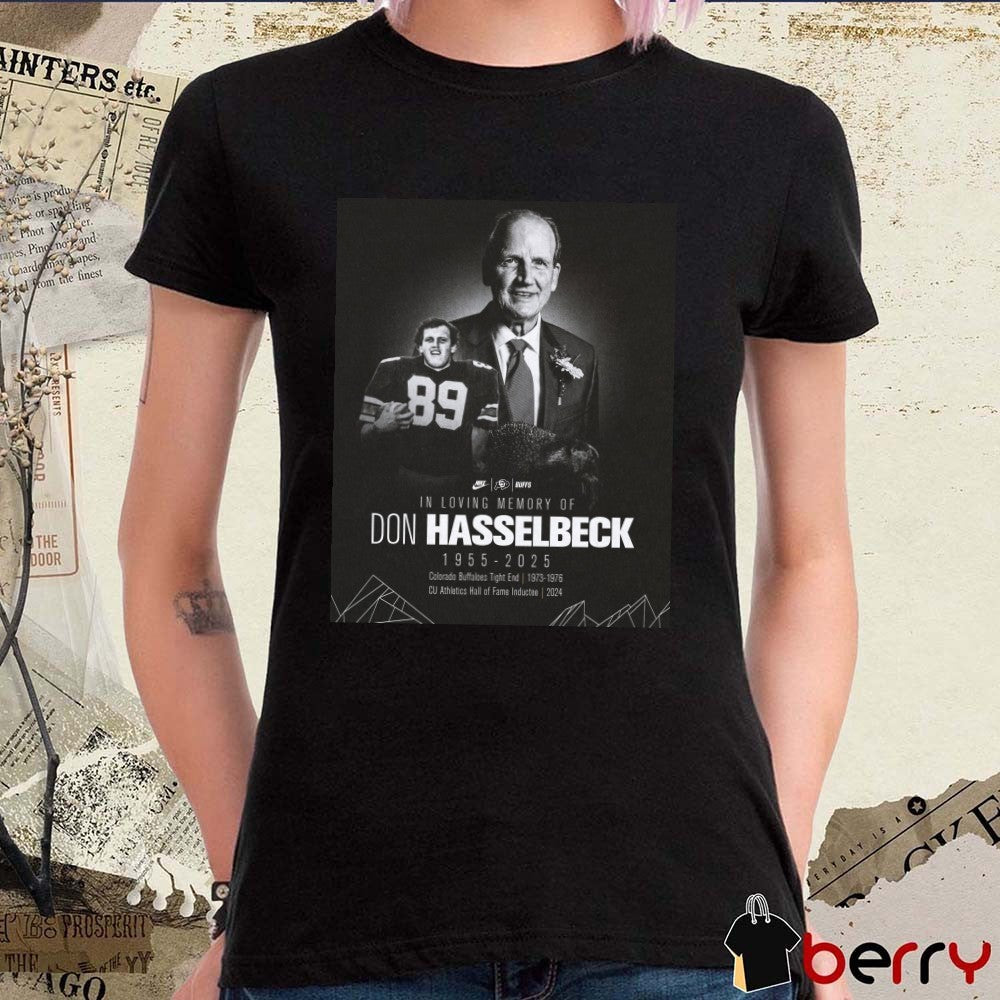 Colorado Buffaloes Football In Loving Memory Of Don Hasselbeck 1955 – 2025 Poster t-shirt
