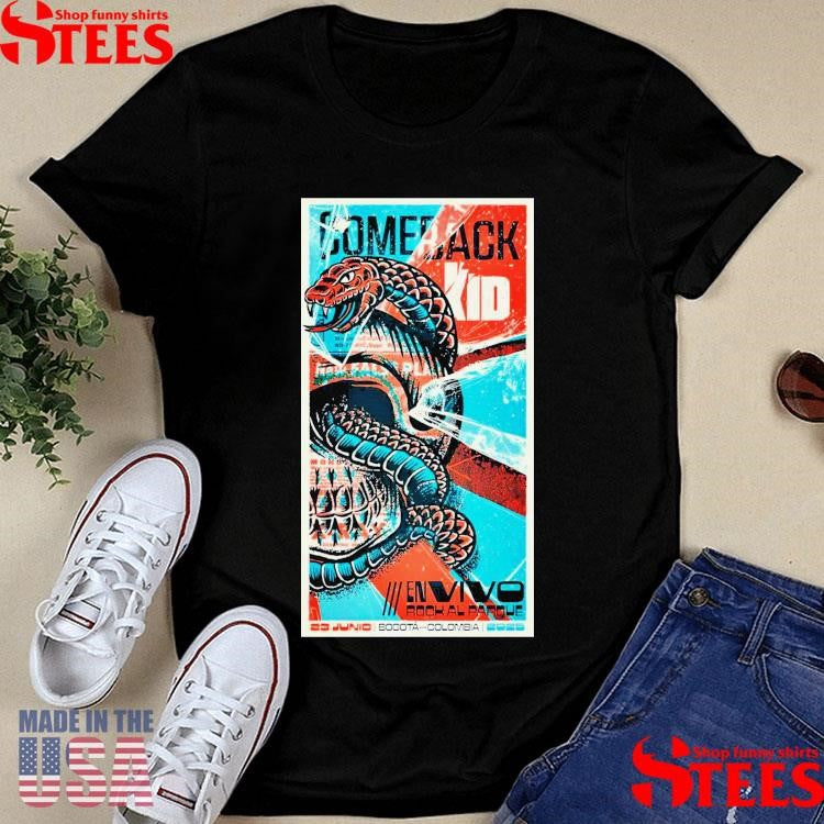 Comeback Kid Jun 23 2025 In Bogota Colombia T-shirt
