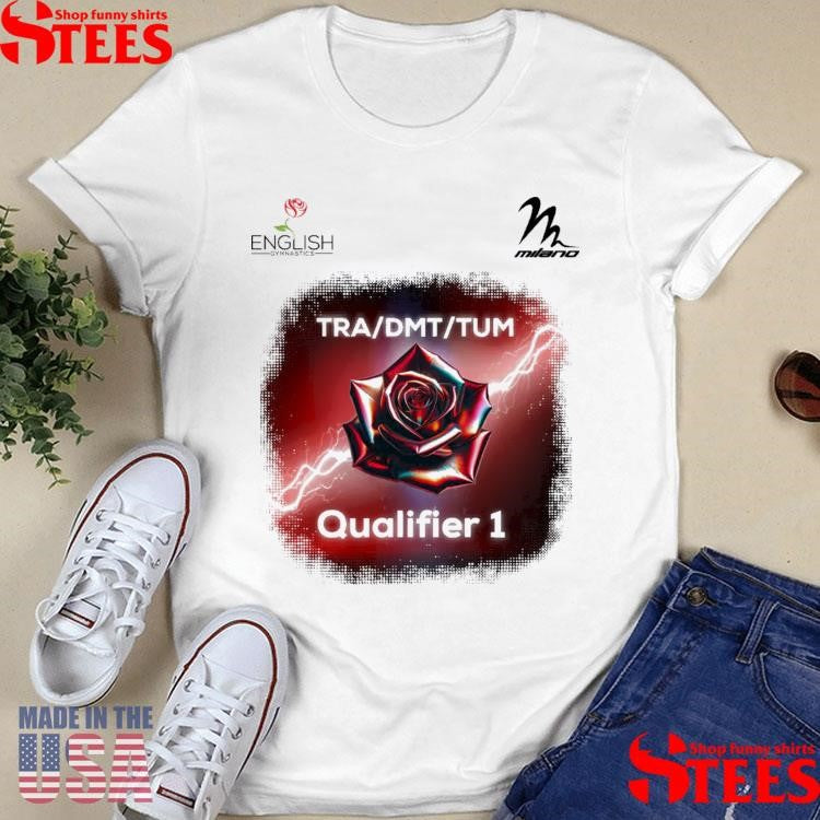 Comp English Qualifier 1 Tra Dmt Tum Shirts