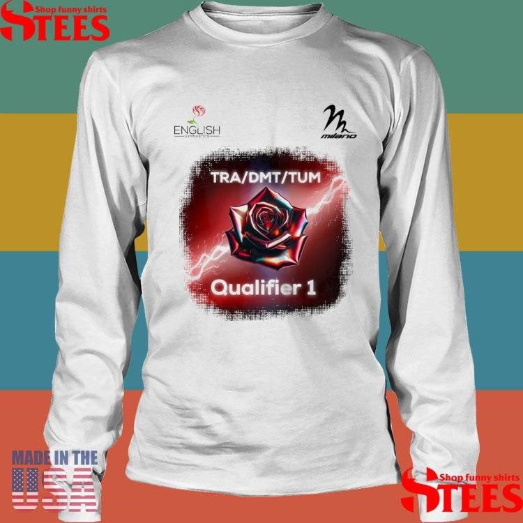 Comp English Qualifier 1 Tra Dmt Tum Shirts