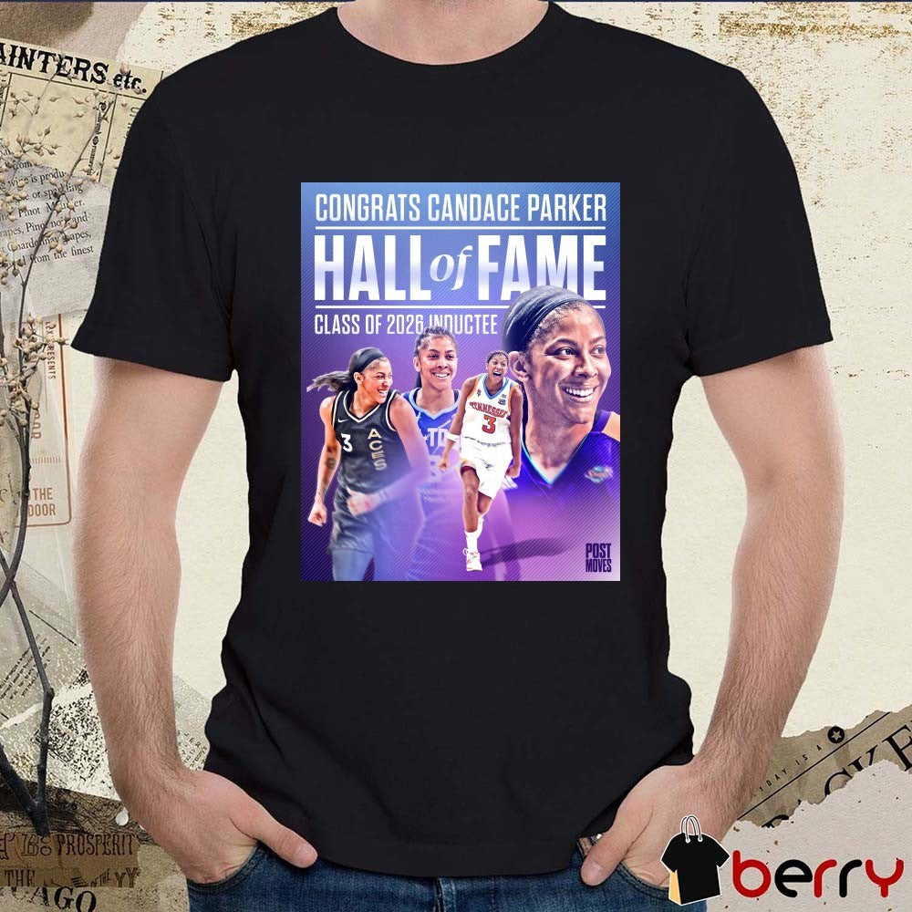 Congrats Candace Parker Hall Of Fame Class Of 2026 Inductee Poster t-shirt