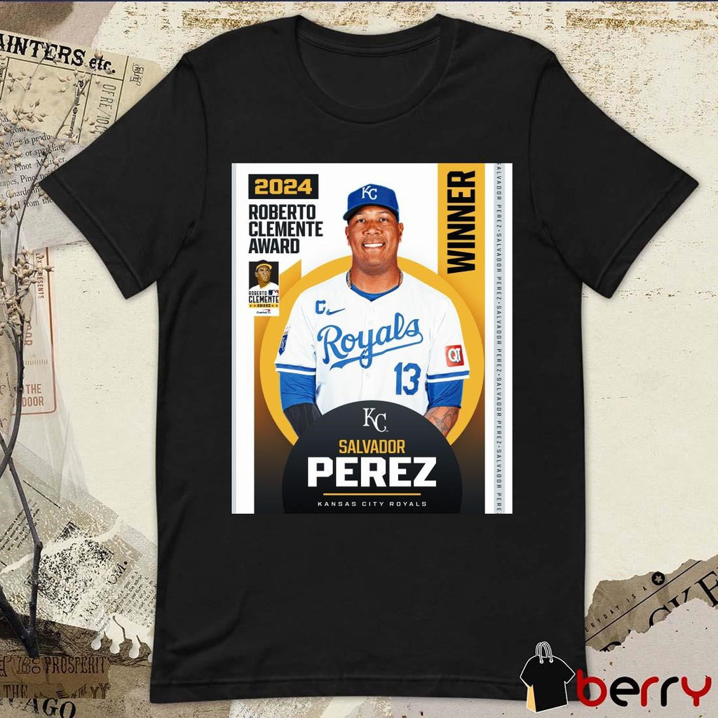 Congratulations to the 2024 Roberto Clemente Award winner Salvador Perez Kansas City Royals Poster t-shirt
