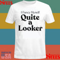 Connor I Fancy Myself Quite A Looker Shirts
