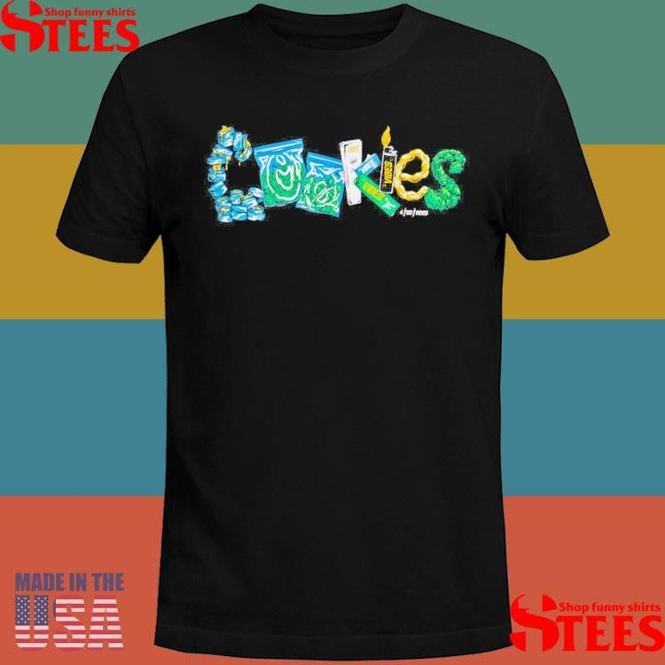 Cookies Vibes 4 20 2025 Shirts