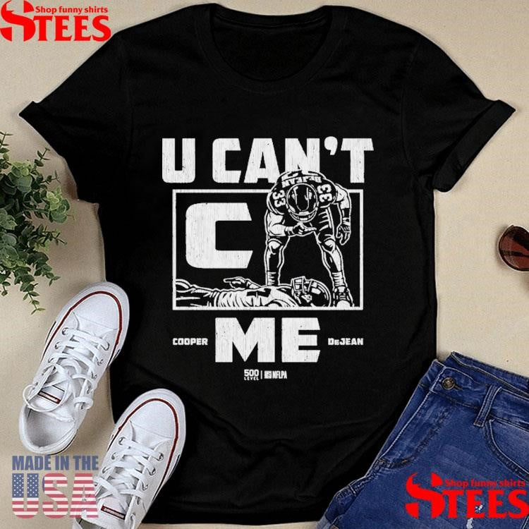 Cooper Dejean Philadelphia U Can’t C Me T-shirt
