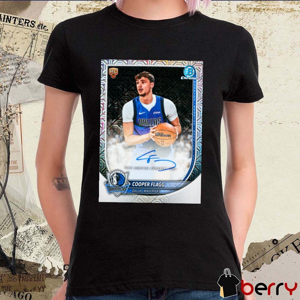Cooper Flagg Dallas Mavericks 2025-26 Bowman Chrome Basketball Trading Card Signature t-shirt