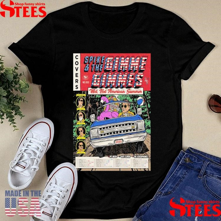 Covers Spike And The Gimme Gimmes Wet, Hot American Summer Tour 2025 Shirts