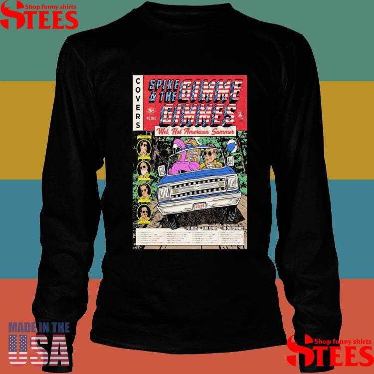 Covers Spike And The Gimme Gimmes Wet, Hot American Summer Tour 2025 Shirts