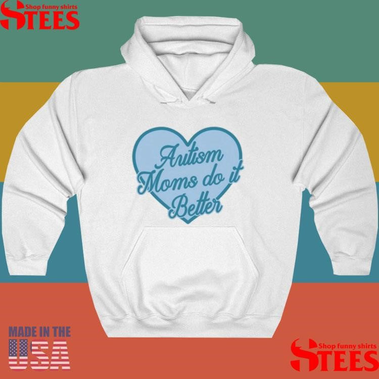 Crafty By Jess Autism Moms Do It Better Shirts