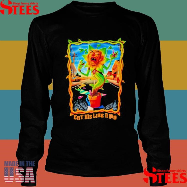 Creepcast Eat Me Like A Bug Shirts