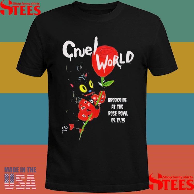 Cruel World Brookside Golf Course Pasadena, Ca May 17 2025 Tour Shirts