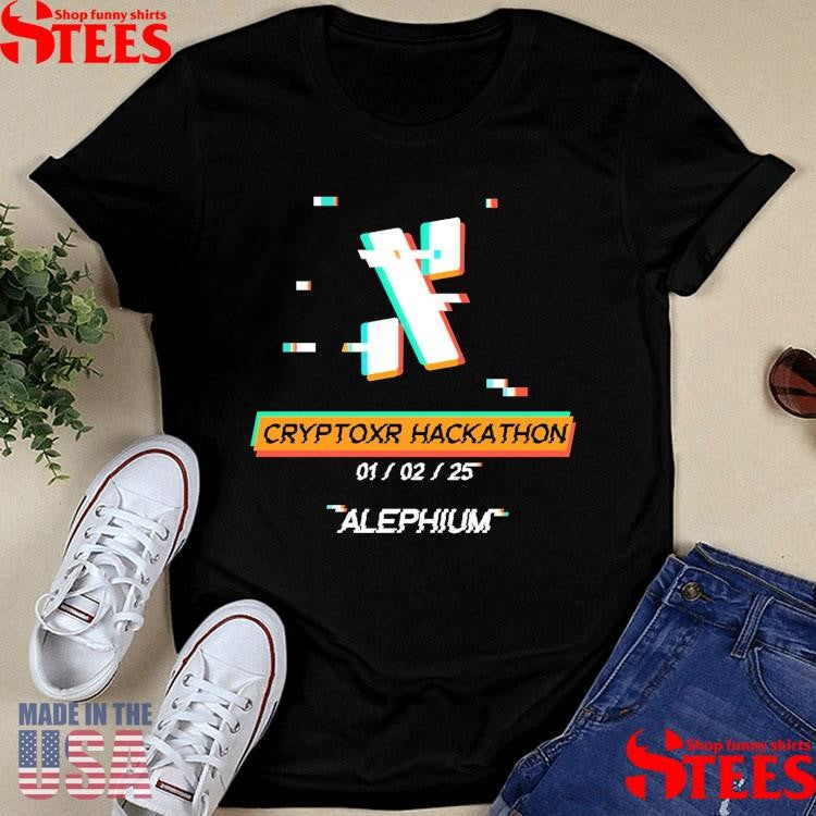 Cryptoxr Hackathon 01 02 25 Alephium Shirts