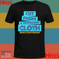 Cut From A Different Cloth Built Different T-shirt