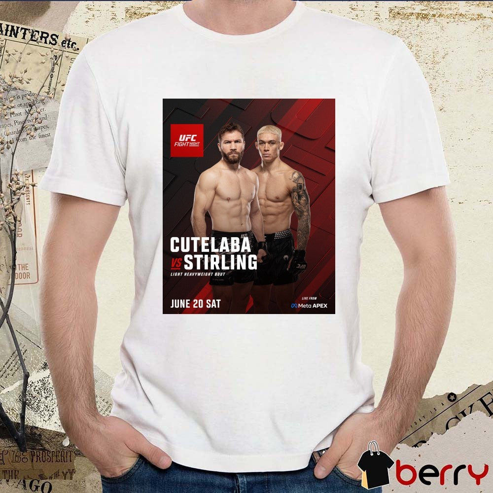 Cutelaba vs Stirling UCF Fight Night Light Heavyweight Bout June 20 Sat Poster t-shirt