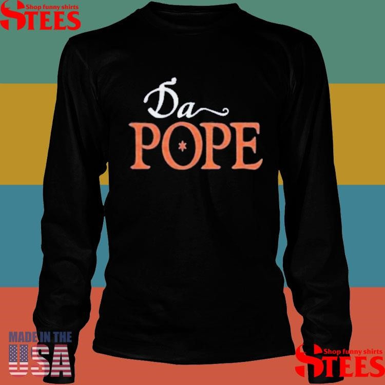 Da Pope 2025 Shirts