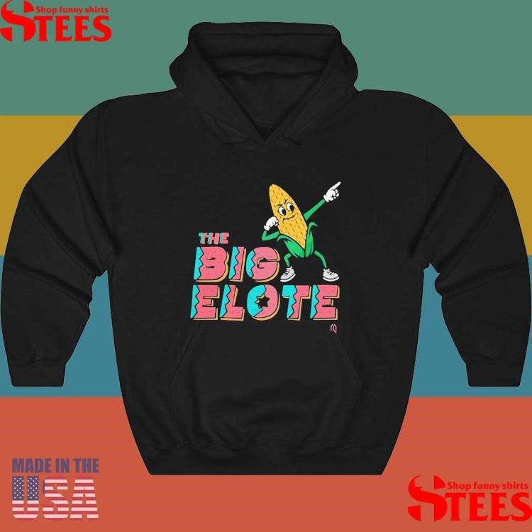 Dabbing Corn The Big Elote T-shirt