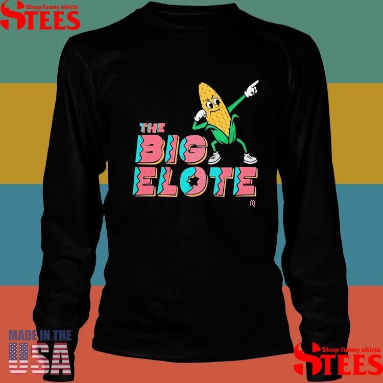 Dabbing Corn The Big Elote T-shirt