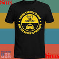Dad’s Taxi Service Where The Ride Is Free And The Advice Is Priceless Shirts