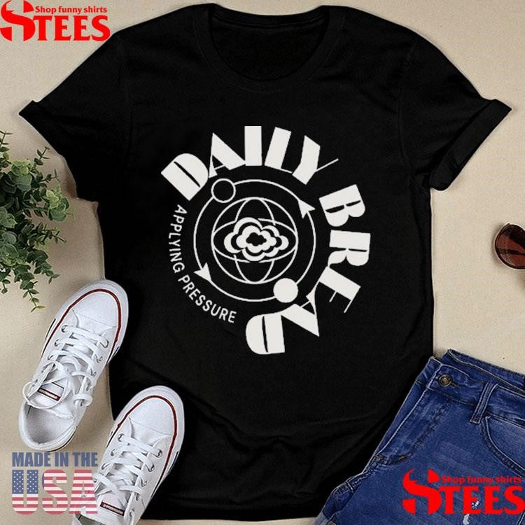 Daily Bread Applying Pressure T-shirt