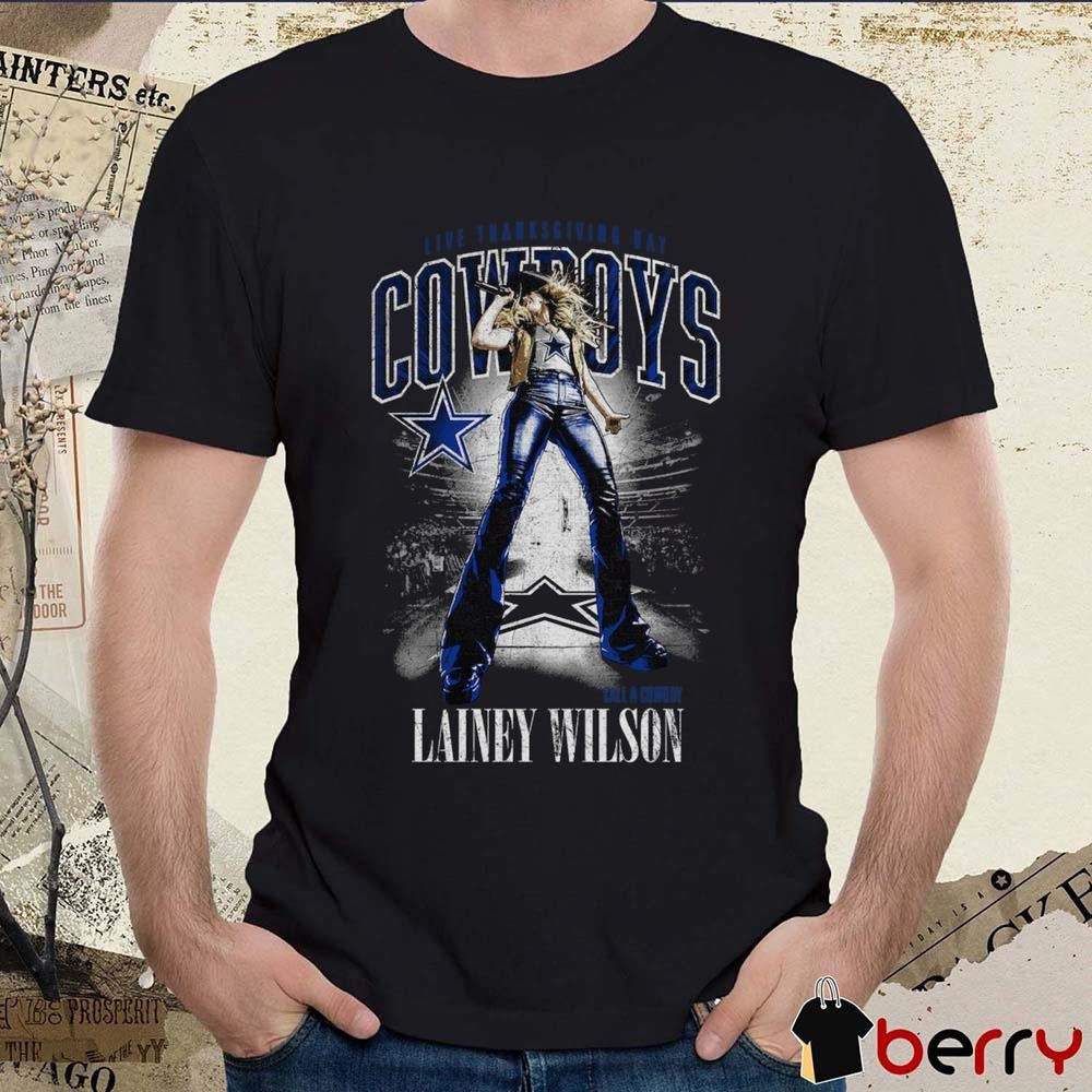 Dallas Cowboys Lainey Wilson Live Thanksgiving Day Halftime Call A Cowboy t-shirt