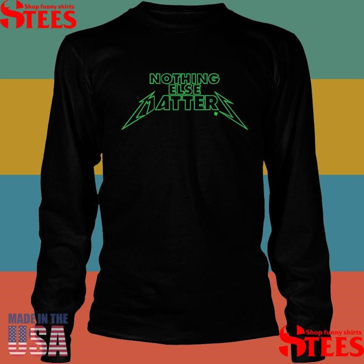 Dallas Stars Nothing Else Matters Metal Shirts