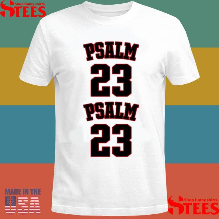 Damon Darling Psalm 23 Psalm 23 Shirts