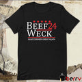 Dan-O’s Seasoning Beef Weck ’24 Make Dinner Great Again t-shirt