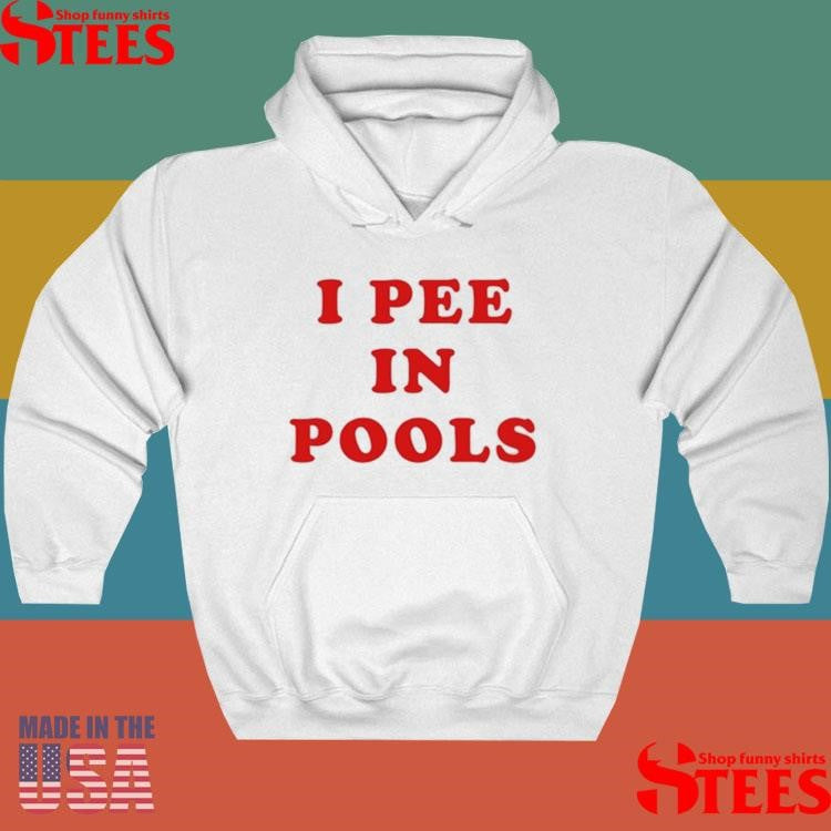 Dani Jackel I Pee In Pools Shirts