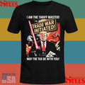 Darth Vader X Trump I Am The Tariff Master May The Tax Be With You Shirts
