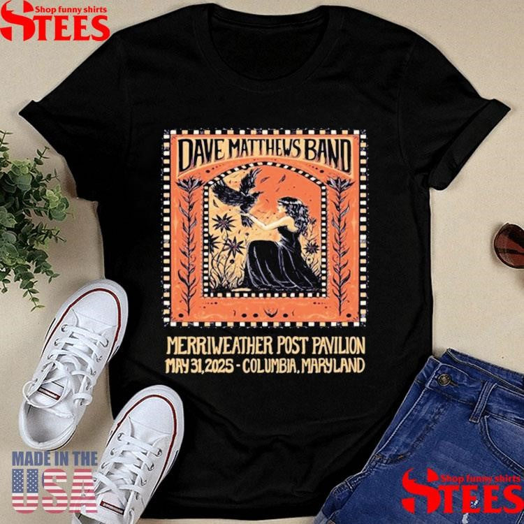 Dave Matthews Band May 31 2025 Merriweather Post Pavilion, Columbia, Md Shirts