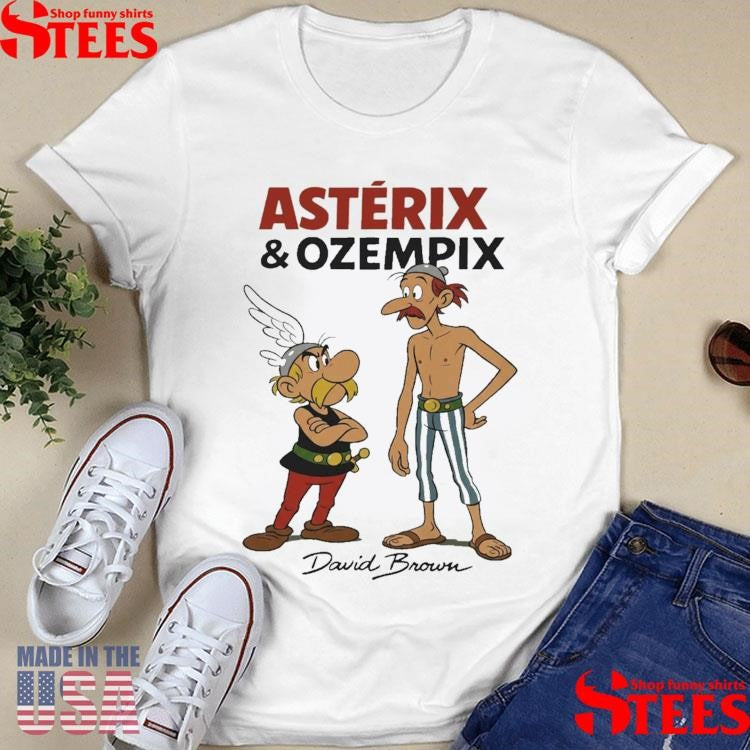 David Brown Asterix And Ozempic T-shirt