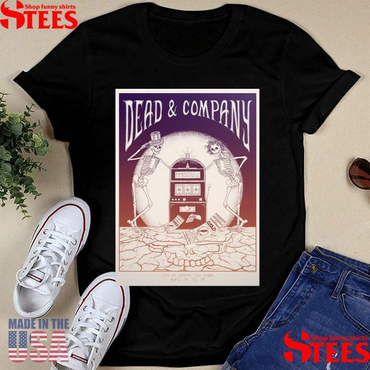 Dead And Company Apr 24-26 2025 Las Vegas Poster Shirts