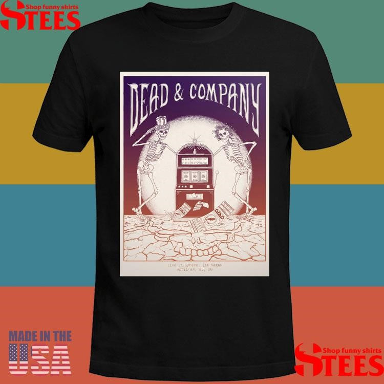 Dead And Company Apr 24-26 2025 Las Vegas Poster Shirts