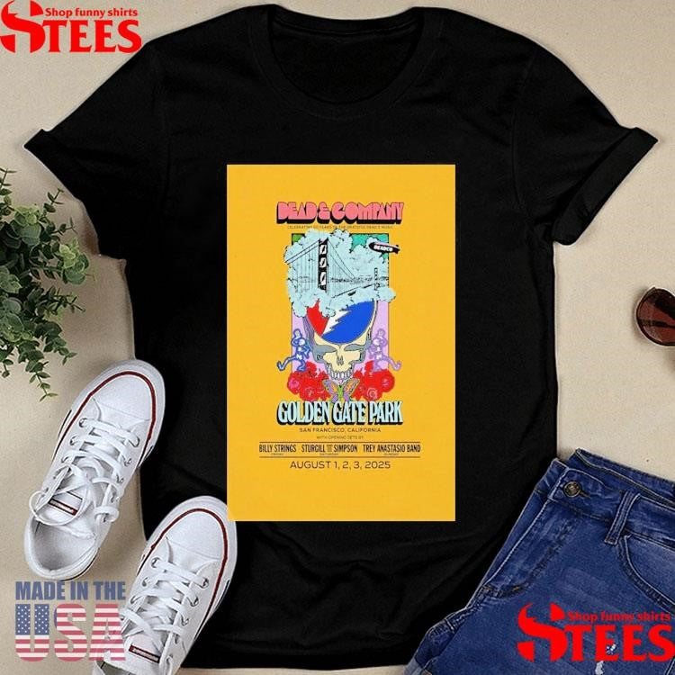 Dead & Company Aug 1-3 2025 Golden Gate Park In San Francisco, Ca Live Shirts