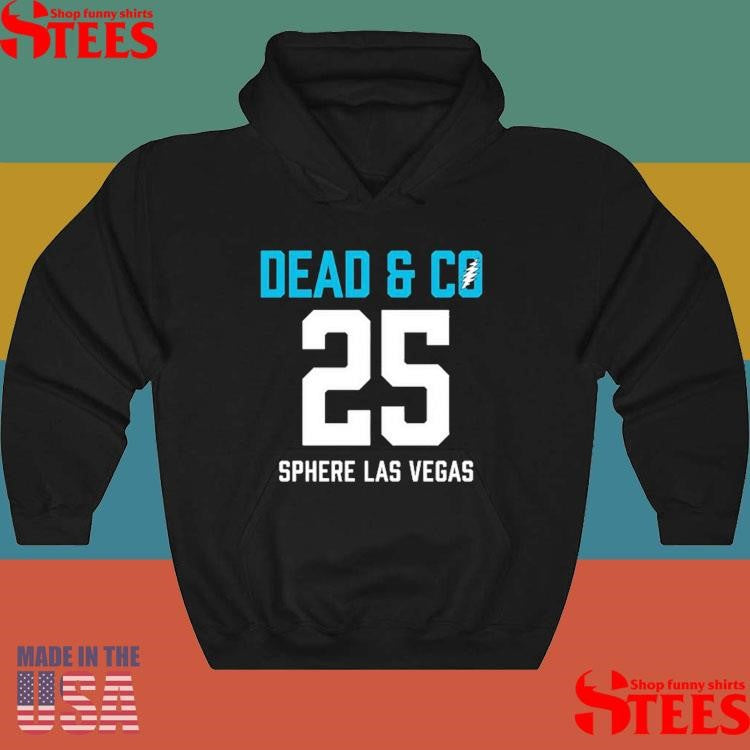 Dead & Company Sphere Las Vegas 2025 I Need A Miracle Shirts